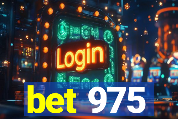 bet 975